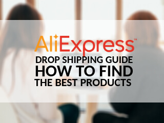 AliExpress drop shipping guide how to find the best products