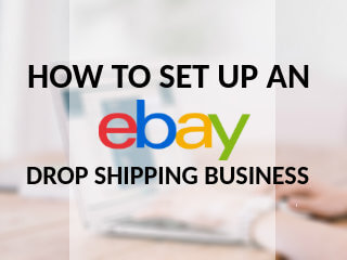 how to set up an ebay drop shipping business
